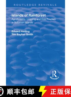 【3-4周达】Islands of Rainforest: Agroforestry, Logging and Eco-Tourism in Solomon Islands [9781138712270]