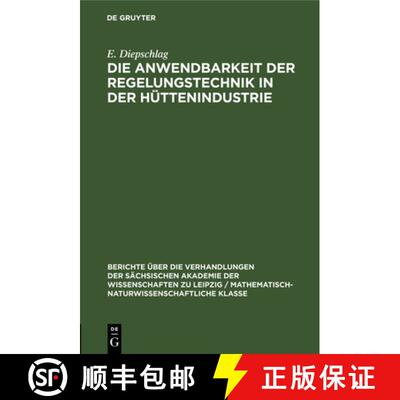 【3-4周达】精装 Die Anwendbarkeit der Regelungstechnik in der Hüttenindustrie [9783112502655]