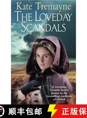 【3-4周达】Loveday Scandals (Loveday series, Book 4): A sweeping, historical, Cornish adventure [9780747265917]