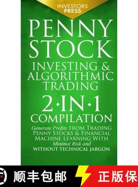 【3-4周达】Penny Stock Investing & Algorithmic Trading: 2-in-1 Compilation Generate Profits from Trad... [9781804210031]