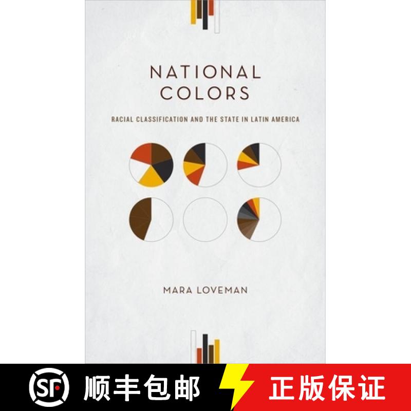 【2-3周达】National Colors: Racial Classification and the State in Latin America [9780199337361]