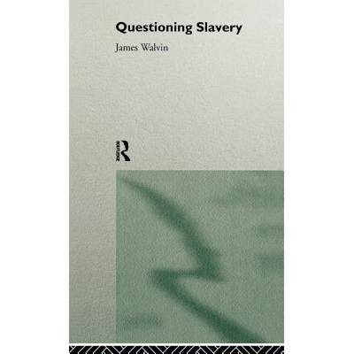 【4周达】Questioning Slavery [9780415153560]