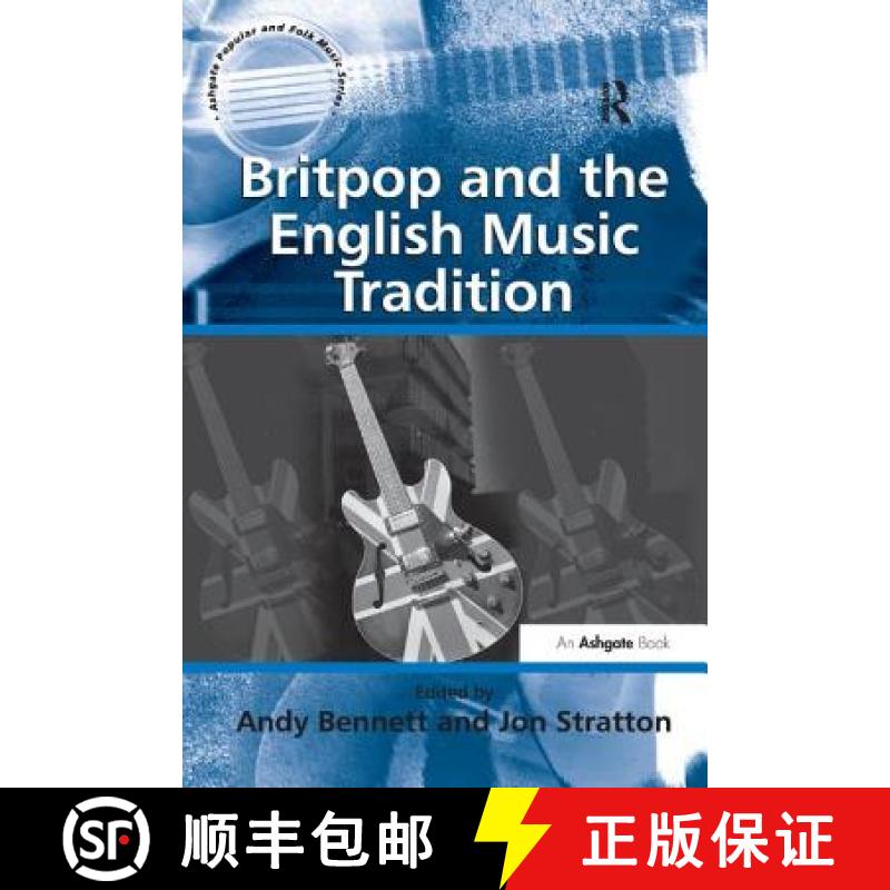 【3-4周达】Britpop and the English Music Tradition [9781138262157]