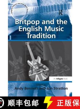 【3-4周达】Britpop and the English Music Tradition [9781138262157]