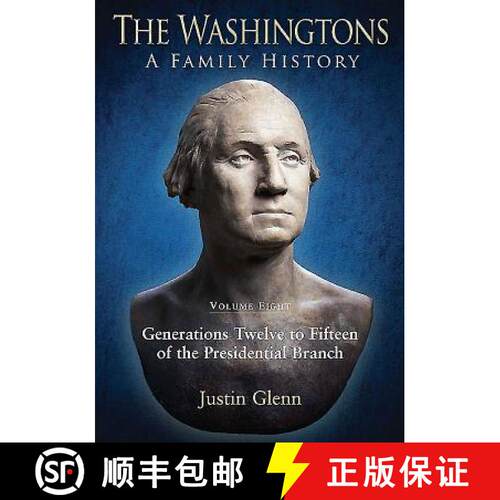 【3-4周达】精装 Washingtons: a Family History: Volume Eight: Generations Twelve to Fifteen of the Pre... [9781611212402]