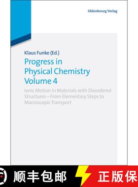 【3-4周达】Progress in Physical Chemistry Volume 4: Ionic Motion in Materials with Disordered Structu... [9783486705508]