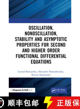 【3-4周达】Oscillation, Nonoscillation, Stability and Asymptotic Properties for Second and Higher Ord... [9780367337544]