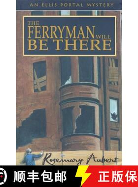 【3-4周达】The Ferryman Will Be There : An Ellis Portal Mystery [9781882593446]