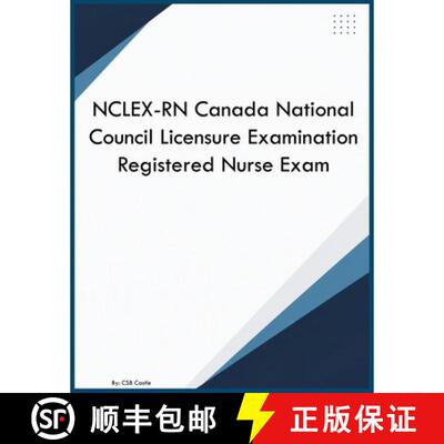 【3-4周达】NCLEX-RN Canada National Council Licensure Examination Registered Nurse Exam [9798256197964]