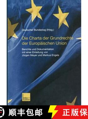 【3-4周达】Die Charta Der Grundrechte Der Europäischen Union: Berichte Und Dokumentation Mit Einer E... [9783810032300]