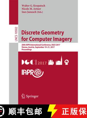 【3-4周达】Discrete Geometry for Computer Imagery : 20th IAPR International Conference, DGCI 2017, Vi... [9783319662718]