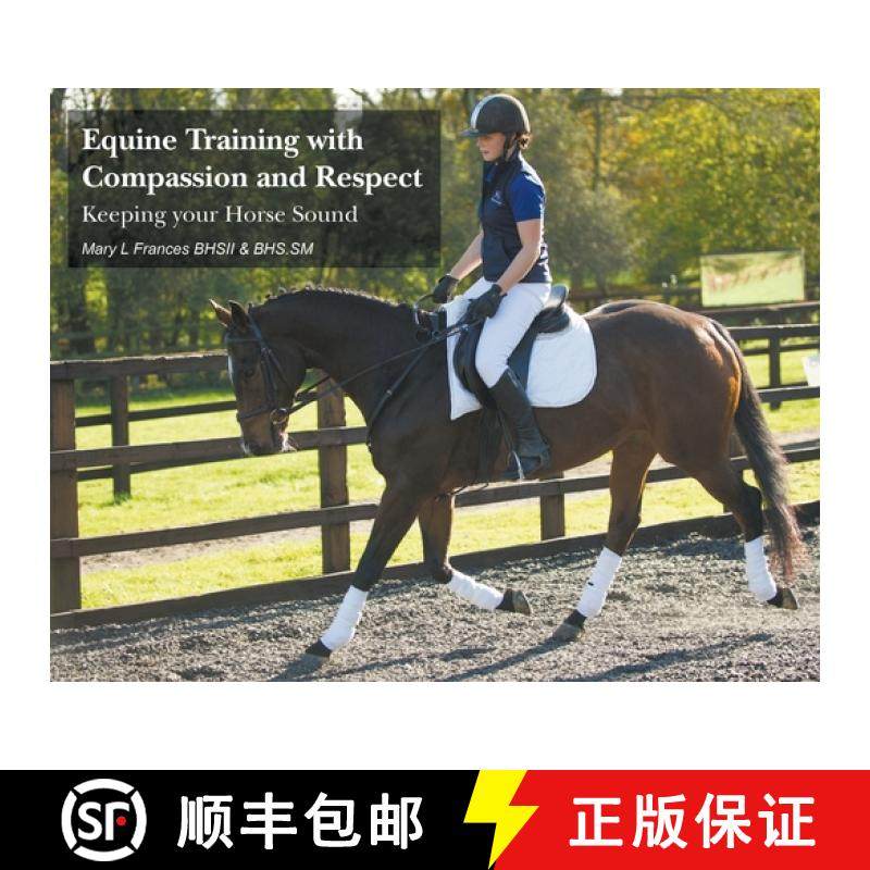 【3-4周达】Equine Training with Compassion and Respect: Keeping your Horse Sound [9781800315297]