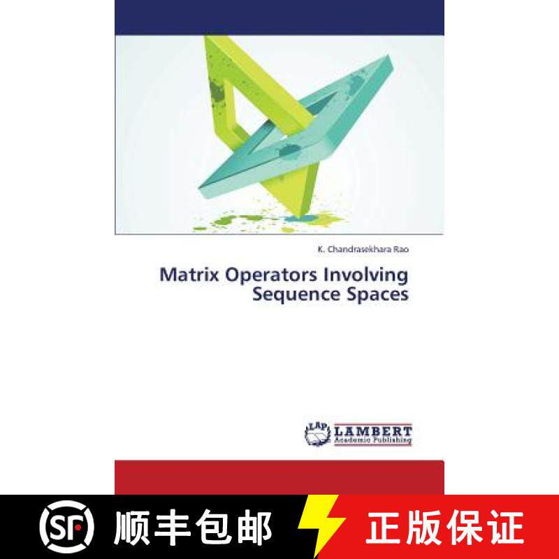 预订 Matrix Operators Involving Sequence Spaces [9783659426353]