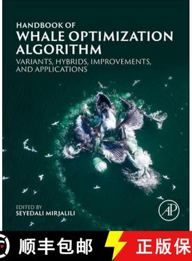 【3-4周达】Handbook of Whale Optimization Algorithm: Variants, Hybrids, Improvements, and Applications [9780323953658]