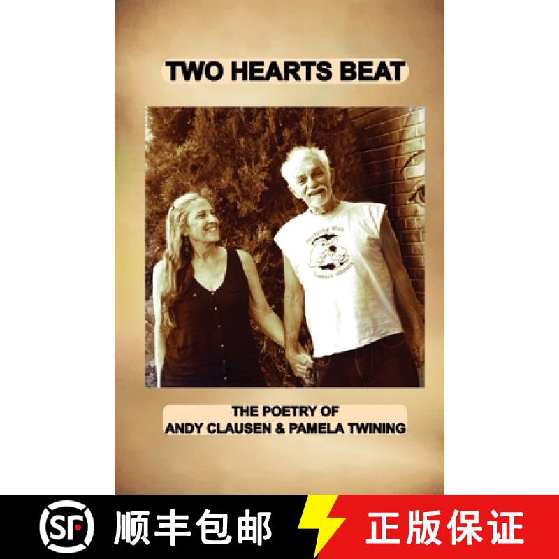 【2-3周达】TWO HEARTS BEAT: THE POETRY OF  Andy Clausen & Pamela Twining [9781957654096]