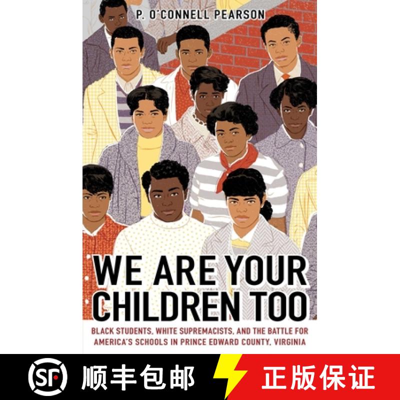 【3-4周达】We Are Your Children Too: Black Students, White Supremacists, and the Battle for America's... [9781665901390]