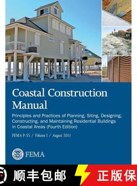 【3-4周达】Coastal Construction Manual Volume 1: Principles and Practices of Planning, Siting, Design... [9781782665267]