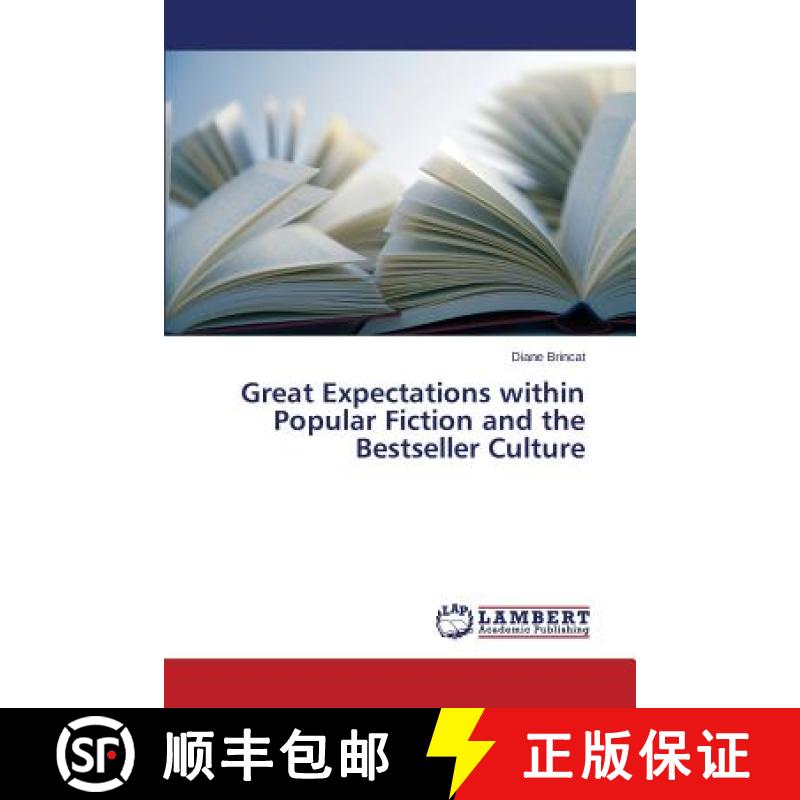 预订 Great Expectations within Popular Fiction and the Bestseller Culture [9783659479670]