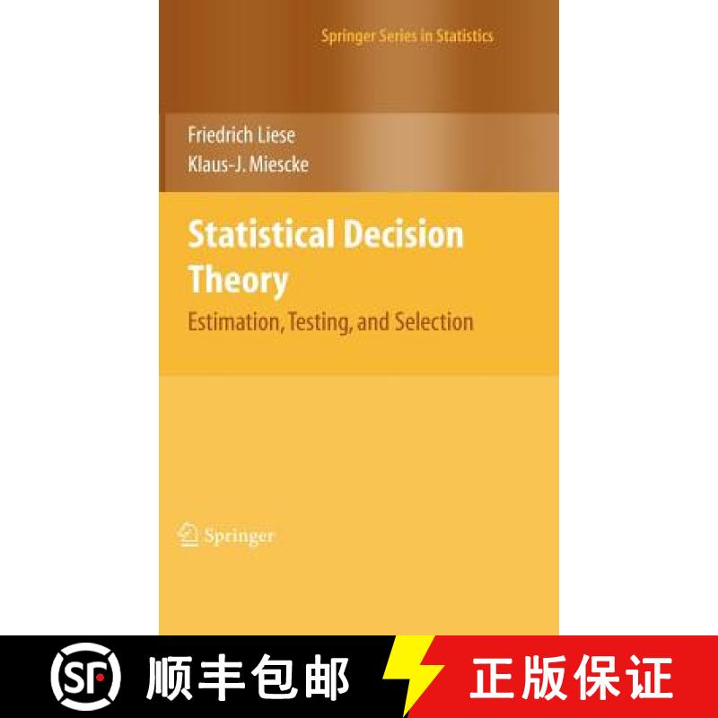 【3-4周达】Statistical Decision Theory: Estimation, Testing, and Selection [9780387731933]
