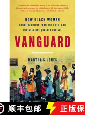 【3-4周达】Vanguard : How Black Women Broke Barriers, Won the Vote, and Insisted on Equality for All:... [9781541618619]
