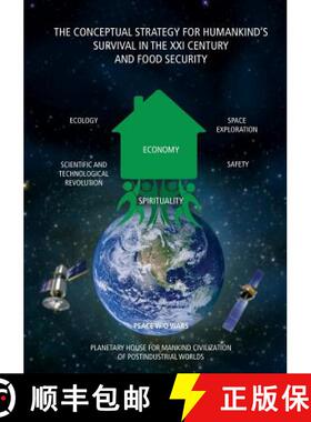 【3-4周达】The Conceptual Strategy for Humankind's Survival in the XXI Century and Food Security [9781910886267]