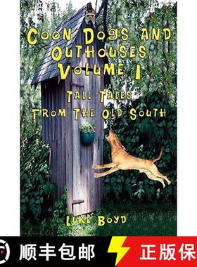 【3-4周达】Coon Dogs and Outhouses Volume 1 Tall Tales from the Old South [9781590958377]
