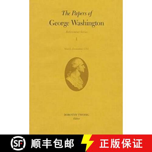 【3-4周达】精装 Papers of George Washington v.1; Retirement Series;March-December 1797: - Retirement ... [9780813917375]