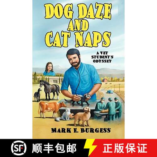 【3-4周达】Dog Daze and Cat Naps: A Vet Student's Odyssey [9781434457356]