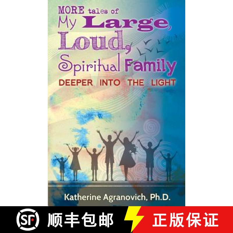 【3-4周达】More Tales of My Large, Loud, Spiritual Family: Deeper into the Light [9780991245826]