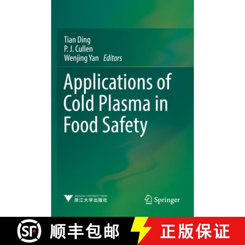 【3-4周达】Applications of Cold Plasma in Food Safety [9789811618291]
