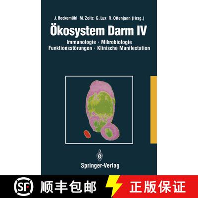 【3-4周达】Ökosystem Darm IV: Immunologie, Mikrobiologie, Funktionsstörungen, Klinische Manifestati... [9783540561989]