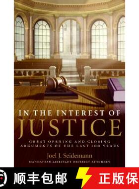 【3-4周达】In the Interest of Justice: Great Opening and Closing Arguments of the Last 100 Years [9780060509675]