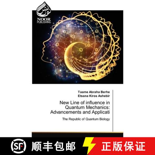 预订 New Line of influence in Quantum Mechanics: Advancements and Applicati [9786202790062]