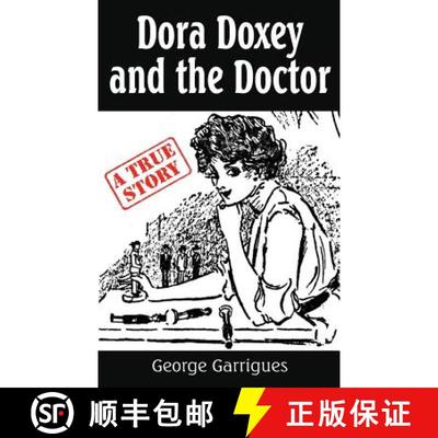 【3-4周达】Dora Doxey and the Doctor: Marriages, Morphine, and Murder [9781976802256]