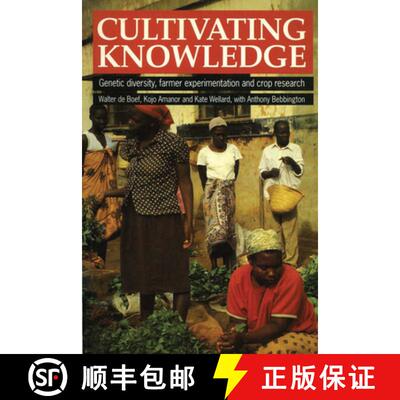 【3-4周达】Cultivating Knowledge: Genetic Diversity, Farmer Experimentation and Crop Research : Semin... [9781853392047]