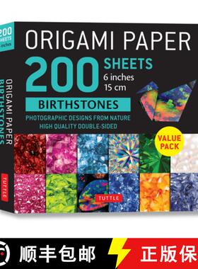 【3-4周达】Origami Paper 200 sheets Birthstones 6 (15 cm): Photographic Designs from Nature: High-Qua... [9780804853200]
