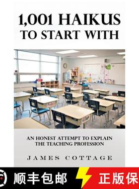 【3-4周达】1,001 Haikus to Start With: An Honest Attempt to Explain the Teaching Profession [9798893150704]