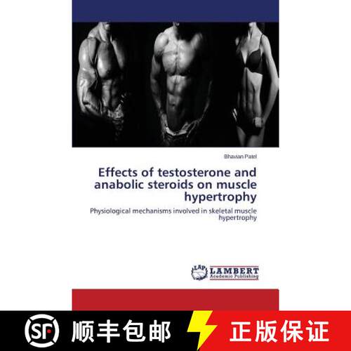 【3-4周达】Effects of testosterone and anabolic steroids on muscle hypertrophy: Physiological mechani... [9783659777943]