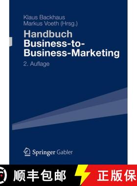 【3-4周达】Handbuch Business-To-Business-Marketing: Grundlagen, Geschäftsmodelle, Instrumente Des In... [9783834946805]