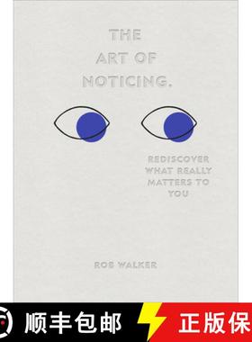 现货 The Art of Noticing : Rediscover What Really Matters to You [9781529104431]