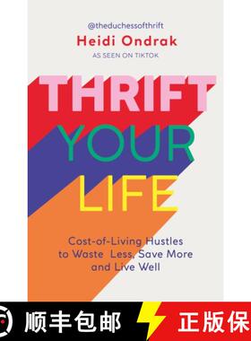 【3-4周达】Thrift Your Life: Cost-of-Living Hustles to Waste Less, Save More and Live Well [9781801293099]