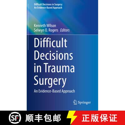【3-4周达】精装 Difficult Decisions in Trauma Surgery: An Evidence-Based Approach [9783030816667]