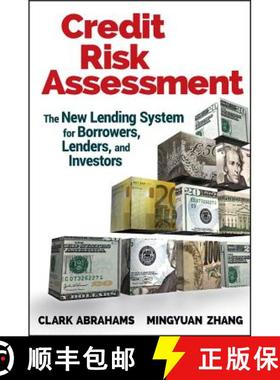 【3-4周达】Credit Risk Assessment: The New Lending System For Borrowers, Lenders, And Investors [Wile... [9780470461686]
