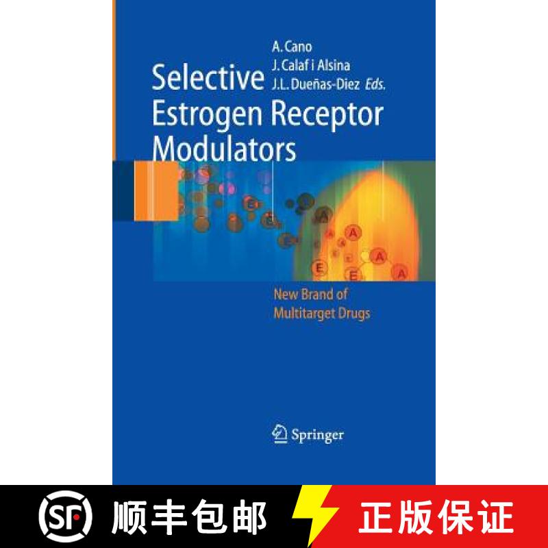【3-4周达】Selective Estrogen Receptor Modulators : A New Brand of Multitarget Drugs [9783642445521]