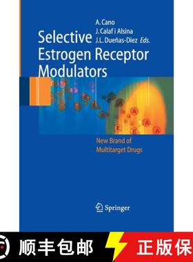 【3-4周达】Selective Estrogen Receptor Modulators : A New Brand of Multitarget Drugs [9783642445521]