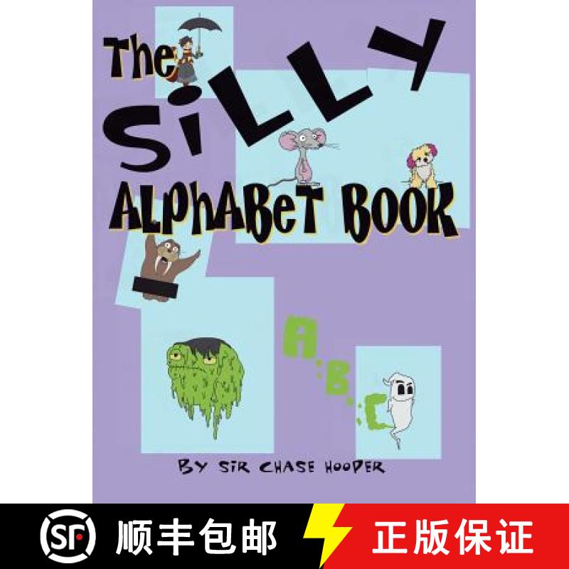 【3-4周达】The Silly Alphabet Book [9780997435146]