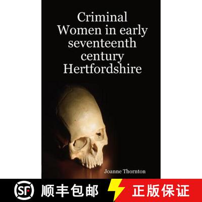 【3-4周达】Criminal Women in early seventeenth century Hertfordshire [9781291627961]