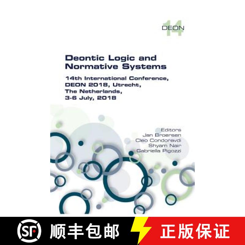【3-4周达】Deontic Logic and Normative Systems: 14th International Conference, DEON 2018, Utrecht, Th... [9781848902787]