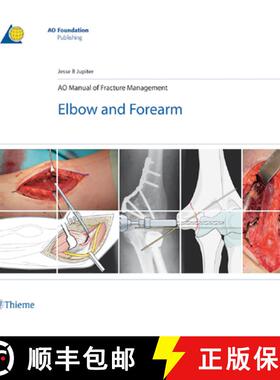 【3-4周达】AO Manual of Fracture Management - Elbow & Forearm: Elbow & Forearm [9783131492715]