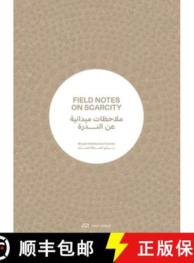 【3-4周达】Field Notes on Scarcity: The 2023 Sharjah Architecture Triennial [9783038603573]